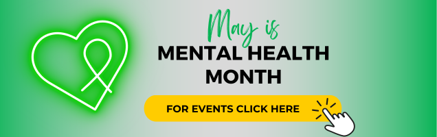 Mental Health Month Events - Click here